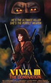 Ninja III: The Domination Ninja III: The Domination