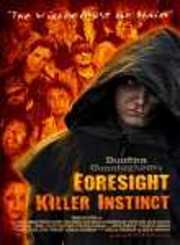 Foresight Killer Instinct Foresight Killer Instinct