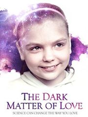 The Dark Matter Of Love The Dark Matter Of Love