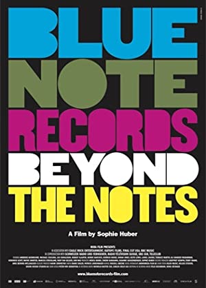 Blue Note Records: Beyond The Notes Blue Note Records: Beyond The Notes